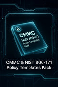 CMMC & NIST 800-171 Policy Templates Pack